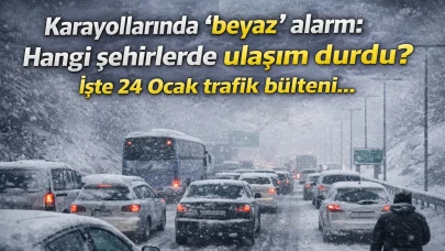 Karayollarında 'beyaz' alarm: Hangi şehirlerde ulaşım durdu? İşte 24 Ocak trafik bülten...