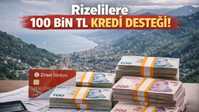 Rizeliler İçin Ziraat Bankası’ndan 100 Bin TL Destek