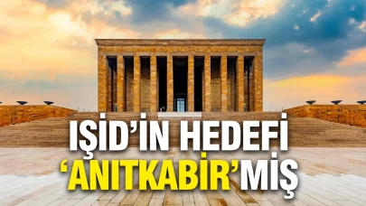 İddianame ortaya çıktı: IŞİD'in hedefi 'Anıtkabir'miş...