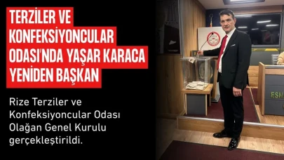 Terziler ve Konfeksiyoncular Odası’nda Yaşar Karaca yeniden başkan