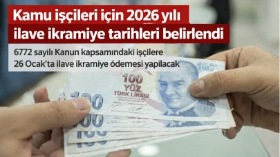 Kamu işçileri için 2026 yılı ilave ikramiye tarihleri belirlendi