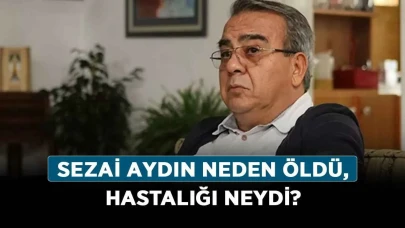 Sezai Aydın neden öldü, hastalığı neydi? Sezai Aydın kimdir, aslen nereli ve kariyeri nasıl?
