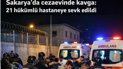 Sakarya’da cezaevinde kavga: 21 hükümlü hastaneye sevk edildi