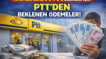 TC Kimlik Sonu 0-2-4-6-8 Olanlar İçin PTT'den Beklenen Ödemeler!