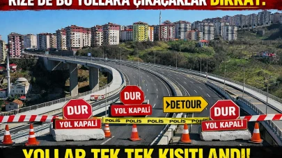 Rize'de bu yollara çıkacaklar dikkat: Yollar tek tek kısıtlandı