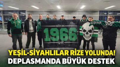 Yeşil-Siyahlılar Rize yolunda! Deplasmanda büyük destek