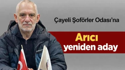 Çayeli Şoförler Odası’na Arıcı yeniden aday
