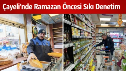 Çayeli'nde ramazan öncesi fırın ve marketler denetlendi