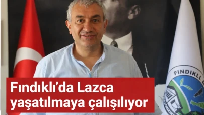 Fındıklı'da Lazca yaşatılmaya çalışılıyor