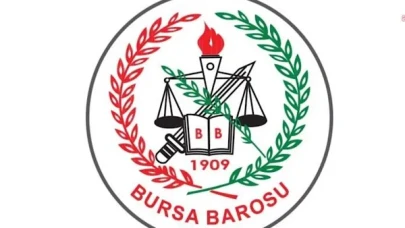 Bursa Barosu'ndan Önemli Mesaj: Hak Her Zaman Kuvvetin Üstündedir!