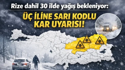 Rize dahil 30 ilde yağış bekleniyor: Üçüne sarı kodlu kar uyarısı