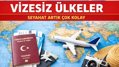 Bu Ülkelerde Vize Şartı Aranmıyor Seyahat Artık Çok Kolay