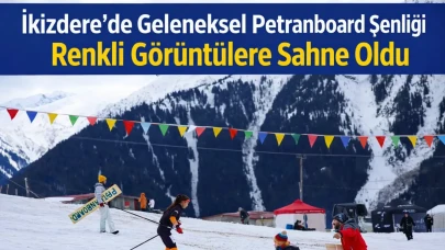 İkizdere’de Geleneksel Petranboard Şenliği Renkli Görüntülere Sahne Oldu