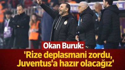 Okan Buruk: 'Rize deplasmanı zordu, Juventus’a hazır olacağız'
