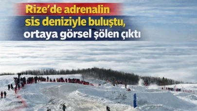Rize'de adrenalin sis deniziyle buluştu, ortaya görsel şölen çıktı