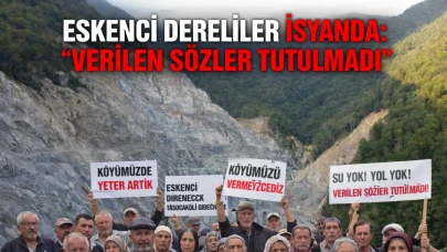 Eskenci Dereliler İsyanda: “Verilen Sözler Tutulmadı”