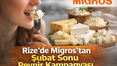 Rize’de Migros’tan Şubat Sonu Peynir Kampanyası