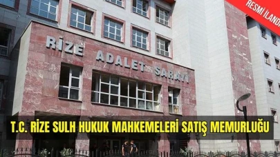 T.C. RİZE SULH HUKUK MAHKEMELERİ SATIŞ MEMURLUĞU