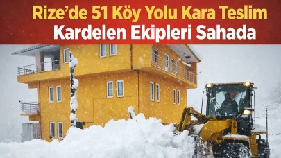 Rize’de 51 Köy Yolu Kara Teslim: Kardelen Ekipleri Sahada