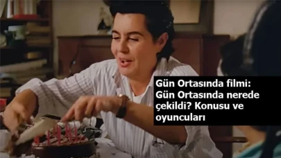 Unutulmaz Klasik: Gün Ortasında Nerede Çekildi? Konusu ve Oyuncuları