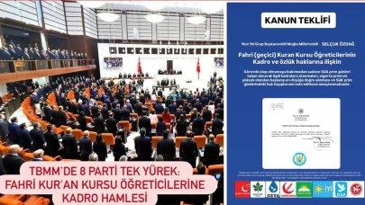 Kur'an Kursu Öğreticileri için TBMM'de yeni kadro teklifi: 8 parti ortak hareket etti!
