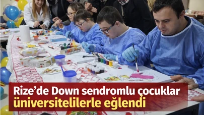 Rize'de Down sendromlu çocuklar üniversitelilerle eğlendi