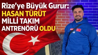 Rize’ye Büyük Gurur: Hasan Türüt Milli Takım Antrenörü Oldu