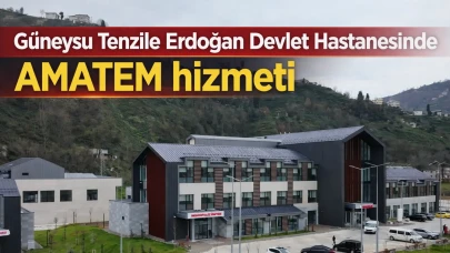 Güneysu Tenzile Erdoğan Devlet Hastanesinde, AMATEM hizmeti