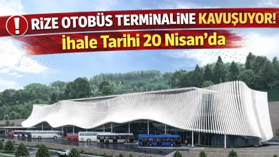 📍 Rize Şehirlerarası Otobüs Terminali İçin Kritik Tarih: 20 Nisan