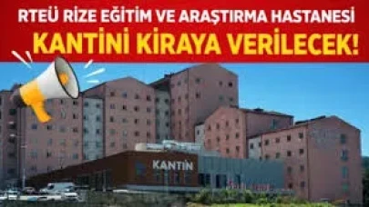 RTEÜ Hastanesi Kantin Yeri Kiralama İhalesi