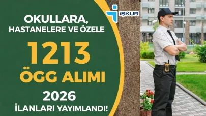 Okullara, Hastanelere ve Özele 1213 ÖGG Alımı 2026 İlanları Yayımlandı!