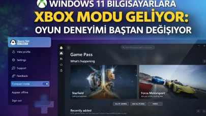 Windows 11 Bilgisayarlara Xbox Modu Geliyor: Oyun Deneyimi Baştan Değişiyor