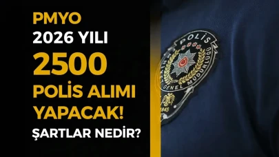 PMYO 2026 Yılı 2500 Polis Alımı Yapacak! Şartlar Nedir?