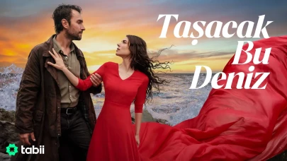 Taşacak Bu Deniz konusu, oyuncuları ve daha fazlası