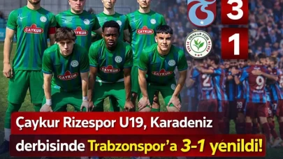 Çaykur Rizespor U19, Karadeniz derbisinde Trabzonspor'a 3-1 yenildi!