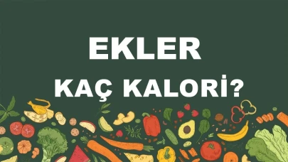 Ek Gıda Ürünlerinin Kalori ve Besin Değerleri: Bilmeniz Gerekenler