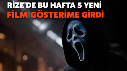 Rize'de Bu Hafta 5 Yeni Film Gösterime Girdi