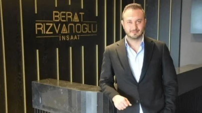 Berat Rızvanoğlu İnşaat'ın Sahibi: Yusuf Berat Rızvanoğlu Kimdir?