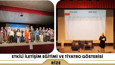 Ardeşen'de Etkili İletişim Becerileri ve Tiyatro Performansı Stajı Gerçekleştirildi