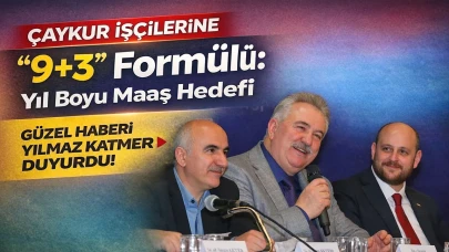 ÇAYKUR İşçilerine “9+3” Formülü: Yıl Boyu Maaş Hedefi