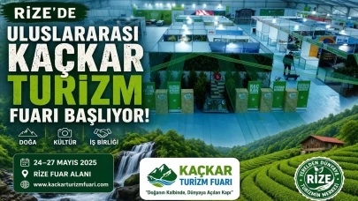 Rize'de Uluslararası Kaçkar Turizm Fuarı Başlıyor!