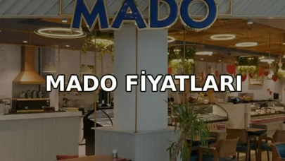 Mado Fiyat Listesi 2026 (Güncel Mado Menü Fiyatları)