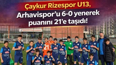 Çaykur Rizespor U13, Arhavispor'u 6-0 yenerek puanını 21'e taşıdı!