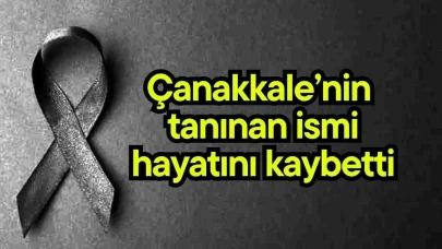 Çanakkale’nin tanınan ismi Mahide Aradır öldü