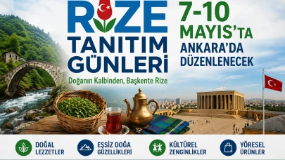Rize Tanıtım Günleri 7-10 Mayıs’ta Ankara’da düzenlenecek