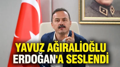 Yavuz Ağıralioğlu Cumhurbaşkanı Erdoğan'a seslendi
