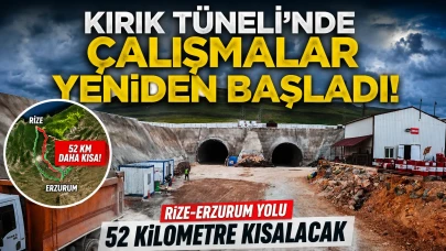 Kırık Tüneli’nde Çalışmalar Yeniden Başladı: Rize-Erzurum Yolu 52 Kilometre Kısalacak