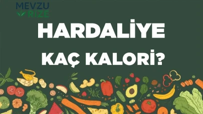 Hardaliye kaç kalori? Hardaliyenin besin değerleri neler?