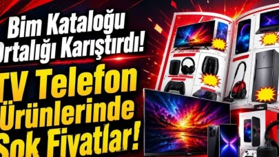 Bim Kataloğu ile Fiyat Şokları Yaşanıyor! TV ve Telefonlarda İnanılmaz İndirimler!