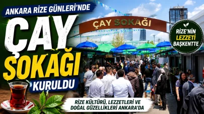 Ankara Rize Günleri’nde “Çay Sokağı” kuruldu